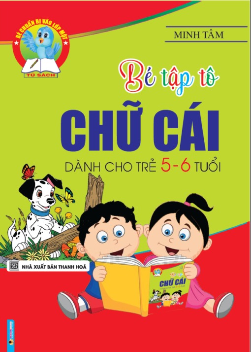Bé Tập Tô Chữ Cái Dành Cho Trẻ 5-6 Tuổi - Minh Tâm
