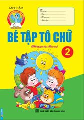 Bé Tập Tô Chữ 2 - Minh Tâm