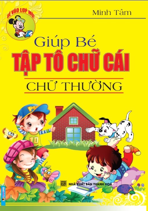 Giúp Bé Tập Tô Chữ Cái, Chữ Thường - Minh Tâm