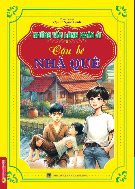 Những Tấm Lòng Nhân Ái - Cậu Bé Nhà Quê - Ngọc Linh