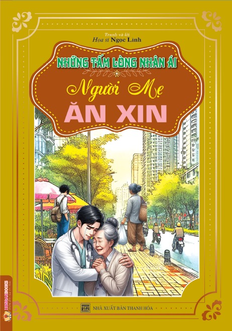 Những Tấm Lòng Nhân Ái - Người Mẹ Ăn Xin - Ngọc Linh