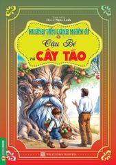 Những Tấm Lòng Nhân Ái - Cậu Bé Và Cây Táo - Ngọc Linh