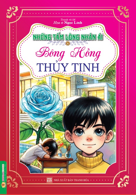 Những Tấm Lòng Nhân Ái - Bông Hồng Thuỷ Tinh - Ngọc Linh