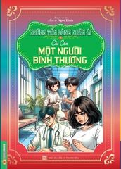 Những Tấm Lòng Nhân Ái - Chỉ Cần Một Người Bình Thường - Ngọc Linh