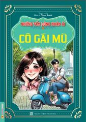 Những Tấm Lòng Nhân Ái - Cô Gái Mù - Ngọc Linh