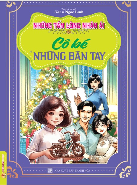 Những Tấm Lòng Nhân Ái - Cô Bé Và Những Bàn Tay - Ngọc Linh