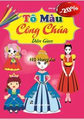 Tô Màu Công Chúa Dân Gian  - Phi Quỳnh - Hoàng Sơn