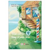  Tiệm Cắt Tóc Trông Về Phía Biển - Hiroshi Ogiwara 