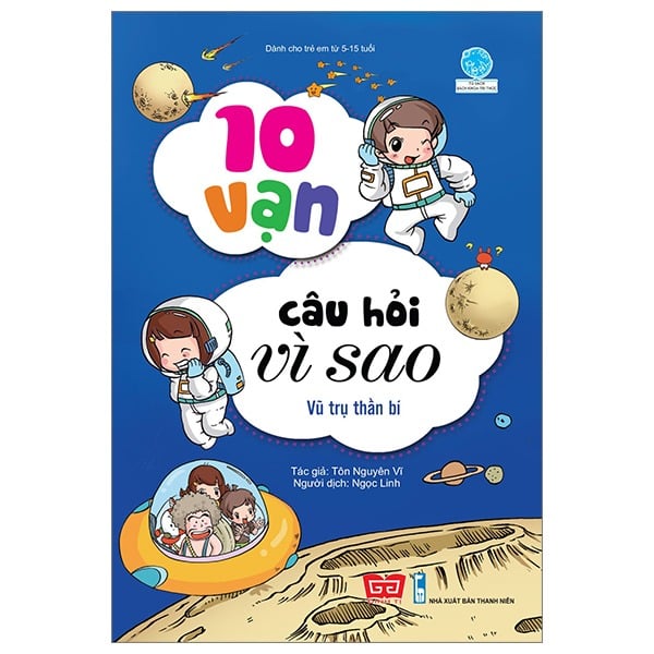10 Vạn Câu Hỏi Vì Sao  - Vũ Trụ Thần Bí (Tái Bản) - Tôn Nguyên Vĩ