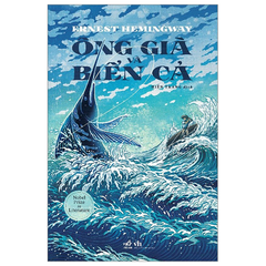 Ông Già Và Biển Cả (Tái Bản 2026) - Ernest Hemingway