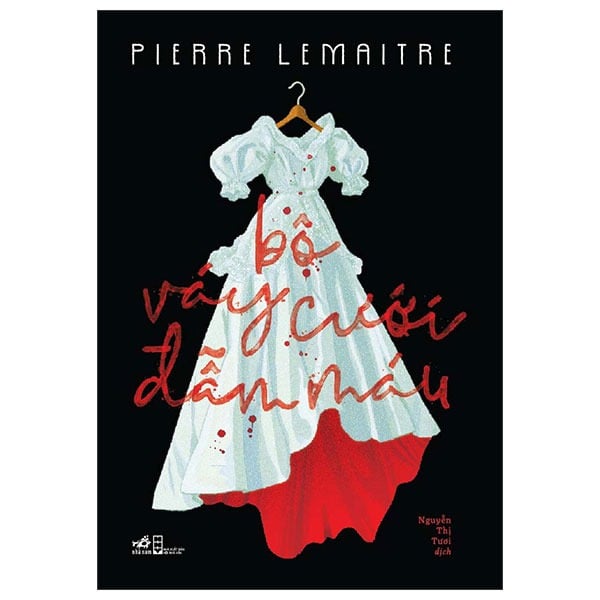 Bộ Váy Cưới Đẫm Máu - Piere Lemaitre
