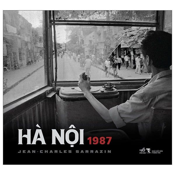  Hà Nội 1987 - Bìa Cứng - Jean-Charles Sarrazin 