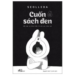 Cuốn Sách Đen - Đối Mặt Và Thấu Hiểu 70 Cảm Xúc Tiêu Cực - Seolleda