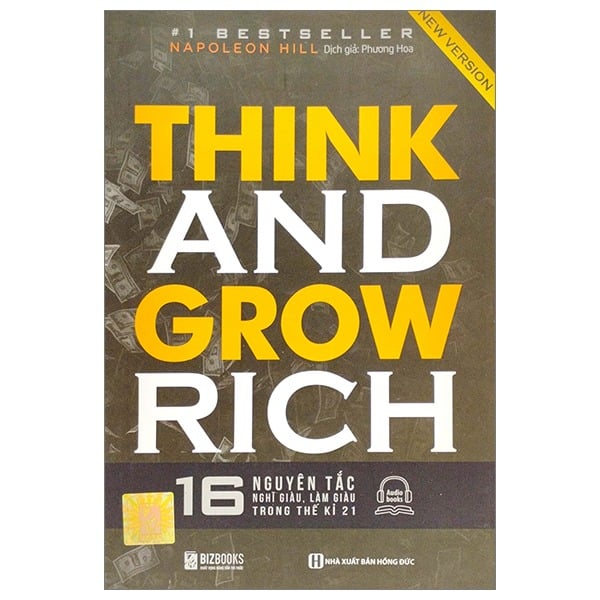 { Trưng Bày } Think And Grow Rich - 16 Nguyên Tắc Nghĩ Giàu, Làm Giàu Trong Thế Kỉ 21 - Napoleon Hill