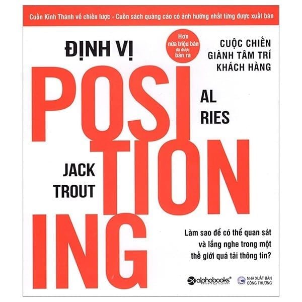 Sách { Trưng Bày } Định Vị - Cuộc Chiến Giành Tâm Trí Khách Hàng  - Al Ries, Jack Tourt