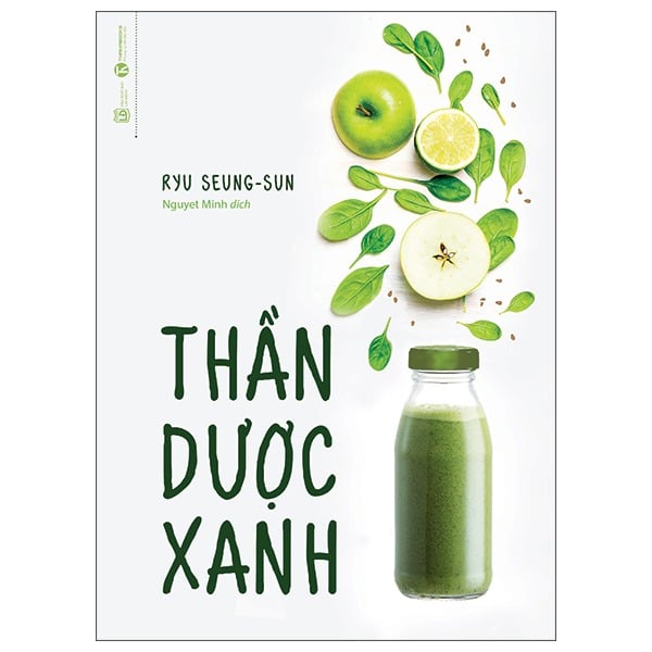 Combo 3 Cuốn Thần Dược Xanh + Sống Xanh Thuận Cơ Thể - Ăn Xanh Thuận Tự Nhiên + Ăn Gì Không Chết