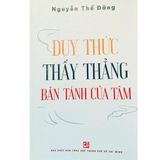  Duy Thức Thấy Thẳng Bản Tánh Của Tâm - Nguyễn Thế Đăng 
