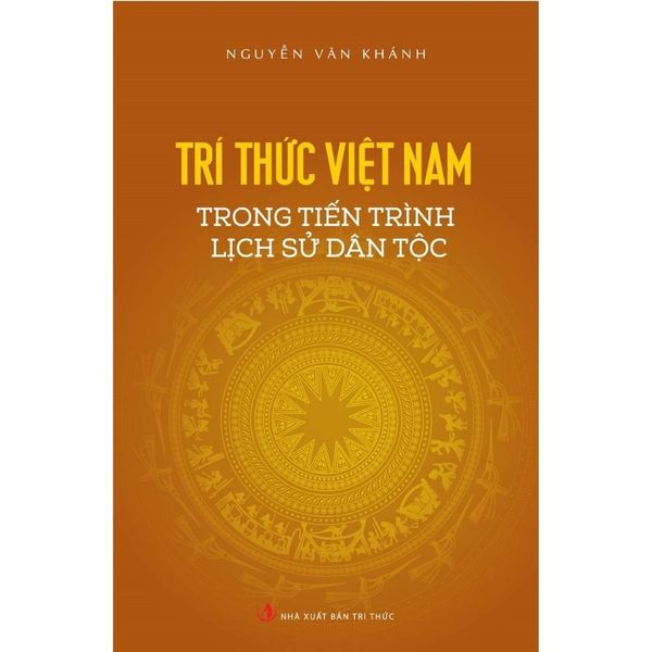  Trí Thức Việt Nam Trong Tiến Trình Lịch Sử Dân Tộc - Nguyễn Văn Khánh 