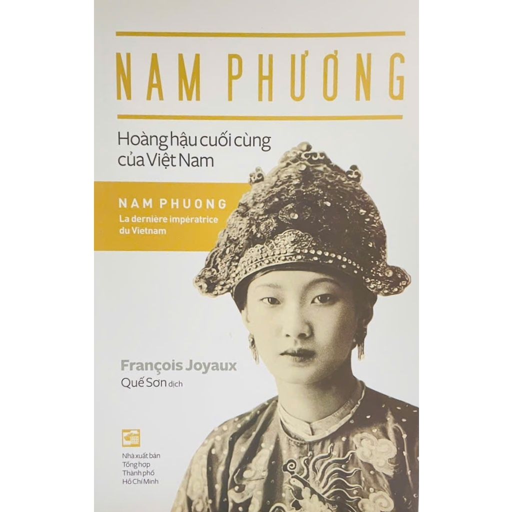 Nam Phương Hoàng Hậu Cuối Cùng Của Việt Nam – Francois Joyaus