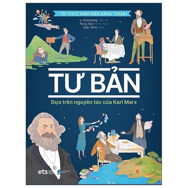 Sách { Trưng Bày } Tri Thức Kinh Điển Bằng Tranh - Tư Bản - Li Xiaopeng