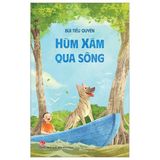  Hùm Xám Qua Sông - Bùi Tiểu Quyên 