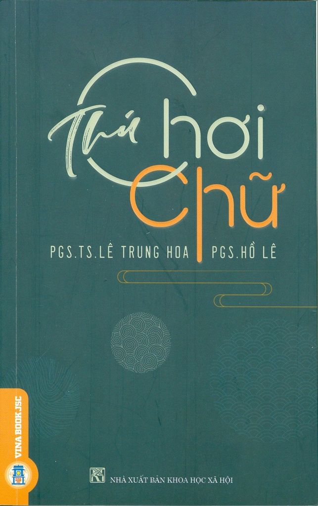 Sách Thú Chơi Chữ  - PGS.TS Lê Trung Hoa - PGS. Hồ Lê