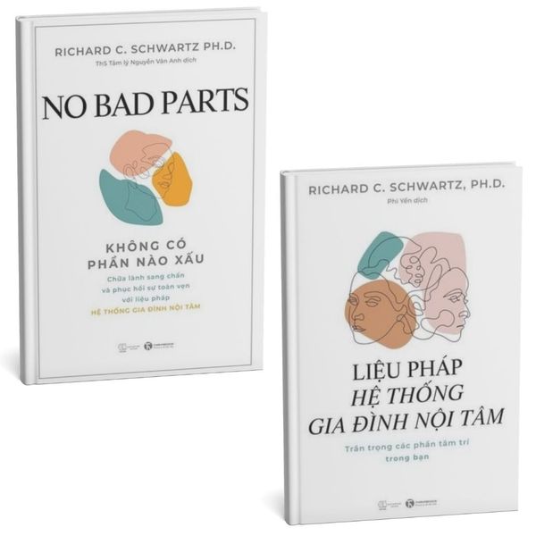  Combo 2 Cuốn ( Không Có Phần Nào Xấu - Chữa Lành Sang Chấn Và Phục Hồi Sự Toàn Vẹn + Liệu Pháp Hệ Thống Gia Đình Nội Tâm ) - Richard C. Schwartz Ph.D 