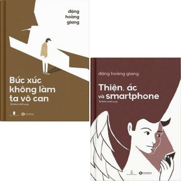  Combo 2 Cuốn ( Bức Xúc Không Làm Ta Vô Can + Thiện, Ác Và Smartphone ) - Đặng Hoàng Giang 