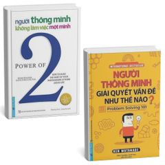 Combo 2 Cuốn ( Người Thông Minh Không Làm Việc Một Mình + Người Thông Minh Giải Quyết Vấn Đề Như Thế Nào )