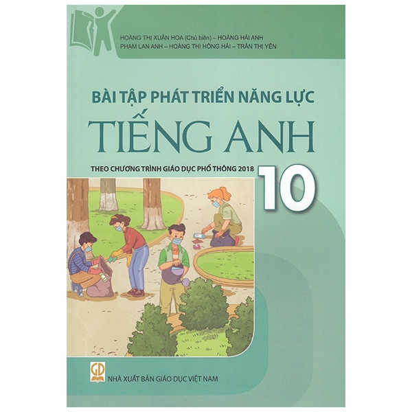 Bài Tập Phát Triển Năng Lực Tiếng Anh 10 - Hoàng Thị Xuân Hoa (CB) - NXBGD