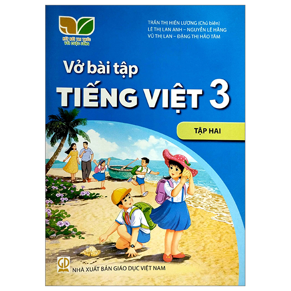 Vở Bài Tập Tiếng Việt 3 - Tập 2 (Tích Hợp Phát Triển Năng Lực Số) - Trần Minh Hương (Chủ Biên) - NXBGD