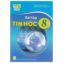 Bài Tập Tin Học 8 - Kết Nối Tri Thức Với Cuộc Sống - Hà Đặng Cao Tùng (Chủ Biên) - NXBGD
