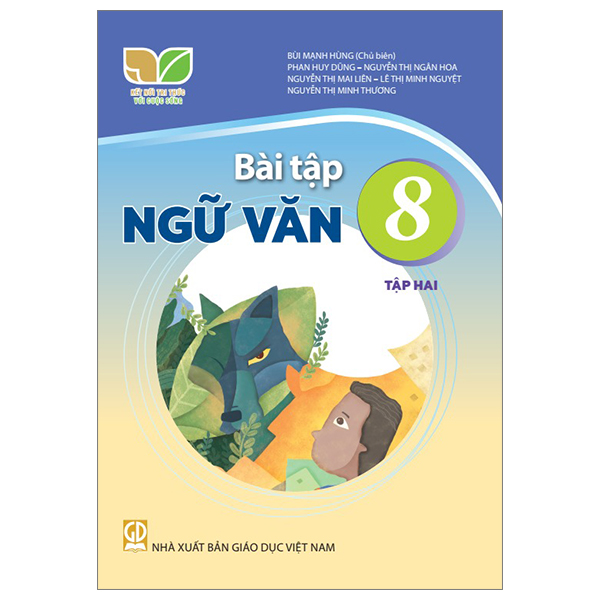 Bài Tập Ngữ Văn 8 - Tập 2 - Kết Nối Tri Thức Với Cuộc Sống - Bùi Mạnh Hùng (Chủ Biên) - NXBGD