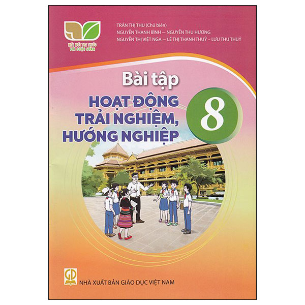 Bài Tập Hoạt Động Trải Nghiệm, Hướng Nghiệp 8 - Kết Nối Tri Thức Với Cuộc Sống - Trần Thị Thu (Chủ Biên) - NXBGD