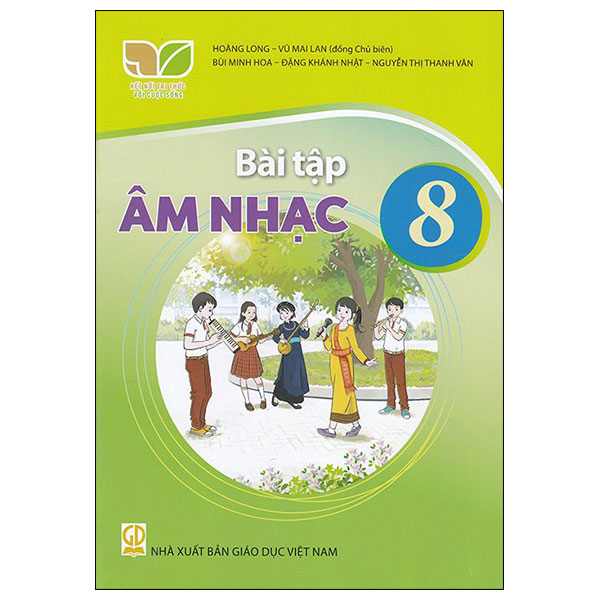 Bài Tập Âm Nhạc 8 - Kết Nối Tri Thức Với Cuộc Sống - Hoàng Long, Vũ Mai Lan (Đồng Chủ Biên) - NXBGD