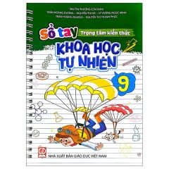 Sổ Tay Trọng Tâm Kiến Thức Khoa Học Tự Nhiên 9 - Mai Thị Phương (CB) - NXBGD