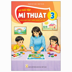 Vở Bài Tập Mĩ Thuật 3 (Tích Hợp Phát Triển Năng Lực Số) - Phạm Duy Anh, Đào Thị Hà - NXBGD