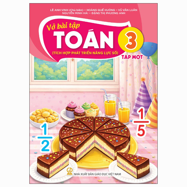 Vở Bài Tập Toán 3 - Tập 1 (Tích Hợp Phát Triển Năng Lực Số) - Lê Anh Vinh (Chủ Biên) - NXBGD