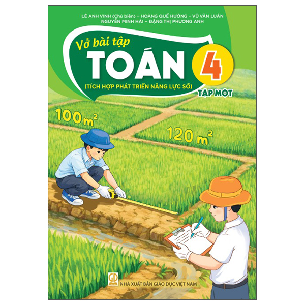 Vở Bài Tập Toán 4 - Tập 1 (Tích Hợp Phát Triển Năng Lực Số) - Lê Anh Vinh (Chủ Biên) - NXBGD