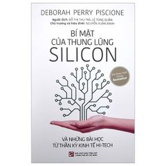 Bí Mật Của Thung Lũng Silicon - Deborah Pery Piscione