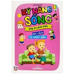 Kỹ Năng Sống Giúp Trẻ Phát Triển - Học Cách Tự Thoát Hiểm - Lam Phương