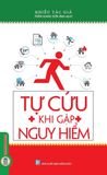  Tự Cứu Khi Gặp Nguy Hiểm - Nhiều Tác Giả 