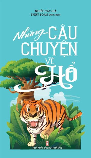  Những Câu Chuyện Về Hổ - Nhiều Tác Giả 