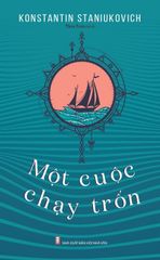 Một Cuộc Chạy Trốn - Konstantin Staniukovich