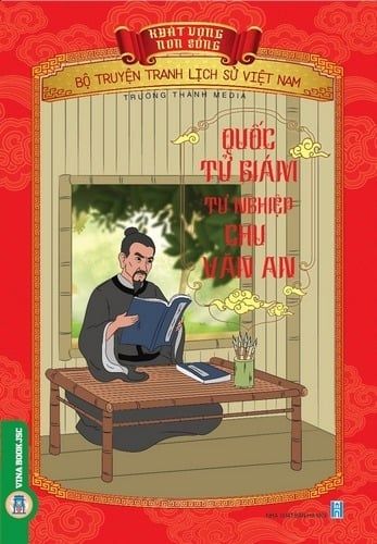  Khát Vọng Non Sông - Quốc Tử Giám Tư Nghiệp Chu Văn An - Trường Thành Media 