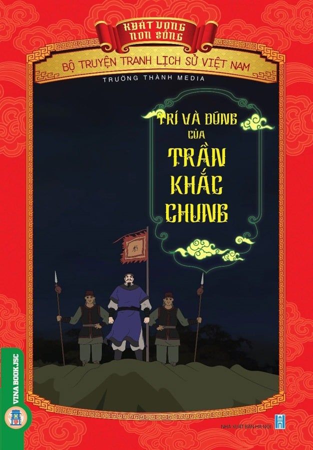 Sách Khát Vọng Non Sông -  Trí Và Dũng Của Trần Khắc Chung - Trường Thành Media