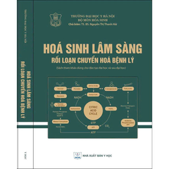 Hóa Sinh Lâm Sàng Rối Loạn Chuyển Hóa Bệnh Lý (ĐH Y HN )- Ts.Bs Nguyễn Thị Thanh Hải