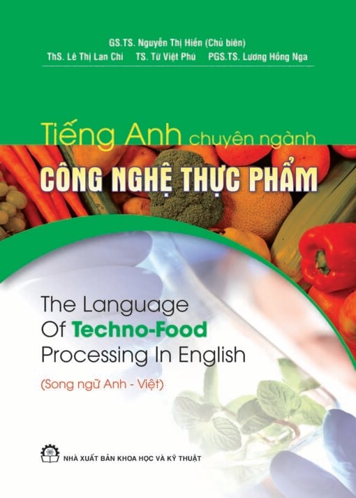 Tiếng Anh Chuyên Ngành Công Nghệ Thực Phẩm - GS.TS. Nguyễn Thị Hiền (Chủ Biên)