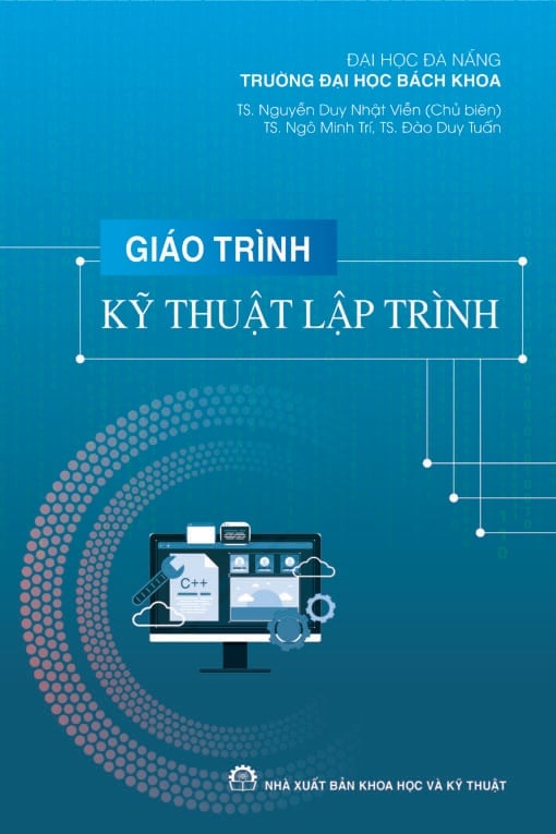 Giáo Trình Kỹ Thuật Lập Trình - TS. Đào Duy Tuấn