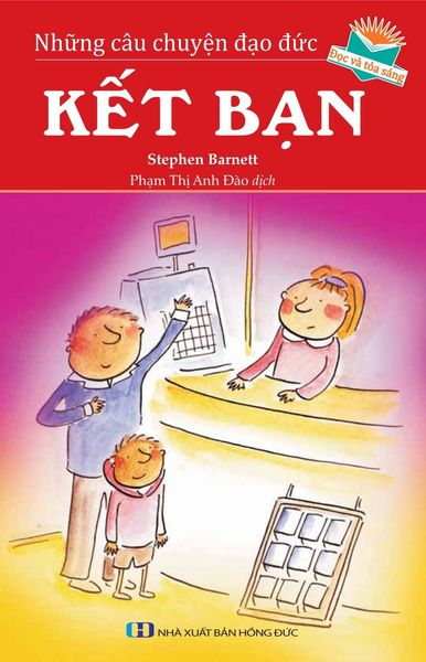  Những Câu Chuyện Đạo Đức - Kết Bạn - Stephen Barnett 